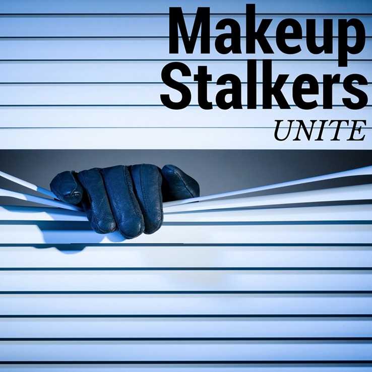 makeup stalker